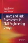 Hazard and Risk Assessment in Civil Engineering Design cover