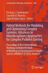 Hybrid Methods for Modeling and Optimizing Complex Systems: Advances in Interdisciplinary Approaches for Complex Problem Solving cover