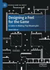 Designing a Feel for the Game cover