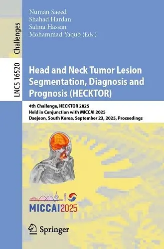 Head and Neck Tumor Lesion Segmentation, Diagnosis and Prognosis cover
