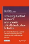 Technology-Enabled Resilience: Innovations in Critical Infrastructure Protection cover