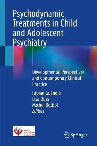 Psychodynamic Treatments in Child and Adolescent Psychiatry cover