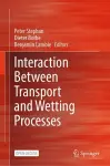 Interaction Between Transport and Wetting Processes cover