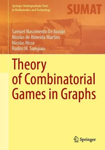 Theory of Combinatorial Games in Graphs cover