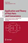 Application and Theory of Petri Nets and Concurrency cover