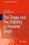 The Shape and the Stability of Pendent Drops cover