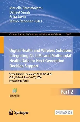 Digital Health and Wireless Solutions: Integrating AI, LLMs and Multimodal Health Data for Next-Generation Decision Support cover