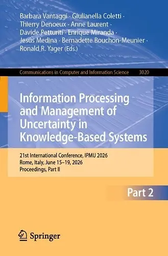 Information Processing and Management of Uncertainty in Knowledge-Based Systems cover