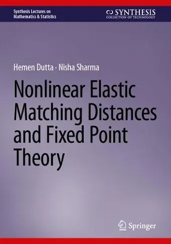 Nonlinear Elastic Matching Distances and Fixed Point Theory cover