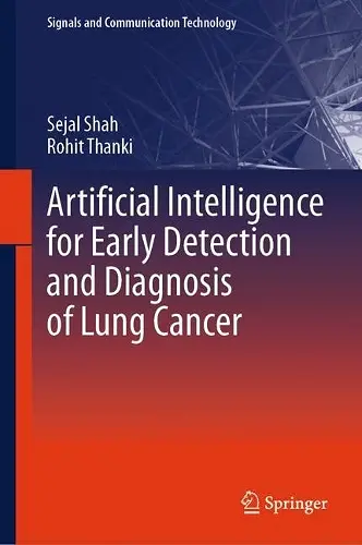 Artificial Intelligence for Early Detection and Diagnosis of Lung Cancer cover