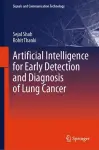 Artificial Intelligence for Early Detection and Diagnosis of Lung Cancer cover
