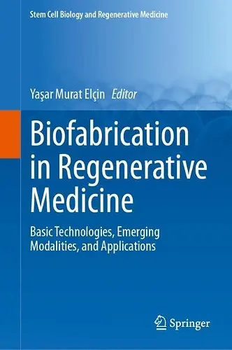 Biofabrication in Regenerative Medicine cover