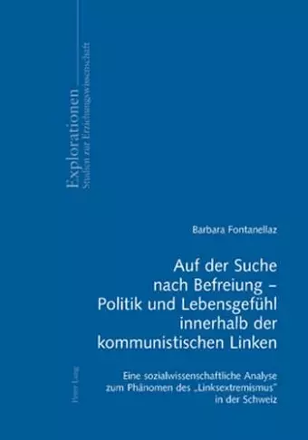 Auf Der Suche Nach Befreiung - Politik Und Lebensgefuehl Innerhalb Der Kommunistischen Linken cover