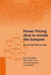 Power Pricing Dans Le Monde Des Banques cover