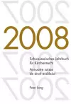 Schweizerisches Jahrbuch Fuer Kirchenrecht. Band 13 (2008)- Annuaire Suisse de Droit Ecclésial. Volume 13 (2008) cover