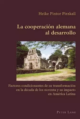 La Cooperación Alemana Al Desarrollo cover