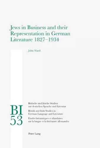 Jews in Business and their Representation in German Literature 1827-1934 cover