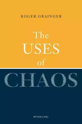 The Uses of Chaos cover