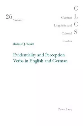 Evidentiality and Perception Verbs in English and German cover