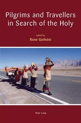 Pilgrims and Travellers in Search of the Holy cover