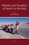 Pilgrims and Travellers in Search of the Holy cover