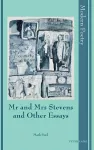 Mr and Mrs Stevens and Other Essays cover