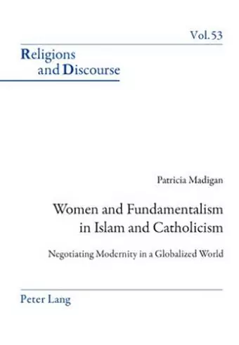 Women and Fundamentalism in Islam and Catholicism cover