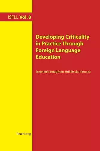 Developing Criticality in Practice Through Foreign Language Education cover