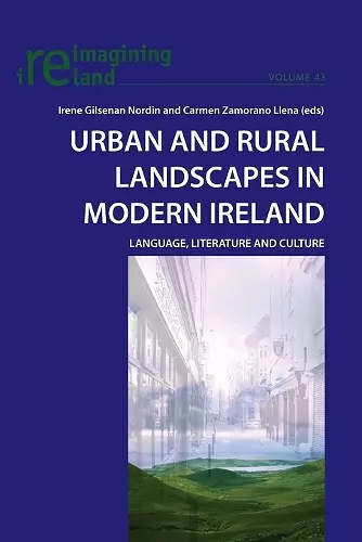 Urban and Rural Landscapes in Modern Ireland cover