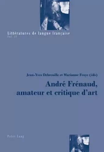 André Frénaud, Amateur Et Critique d'Art cover