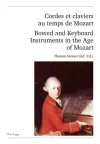 Cordes et claviers au temps de Mozart - Bowed and Keyboard Instruments in the Age of Mozart cover