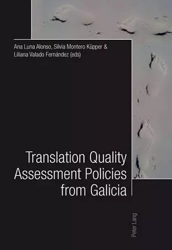 Translation Quality Assessment Policies from Galicia- Traducción, calidad y políticas desde Galicia cover