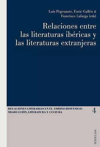 Relaciones Entre Las Literaturas Ibéricas Y Las Literaturas Extranjeras cover