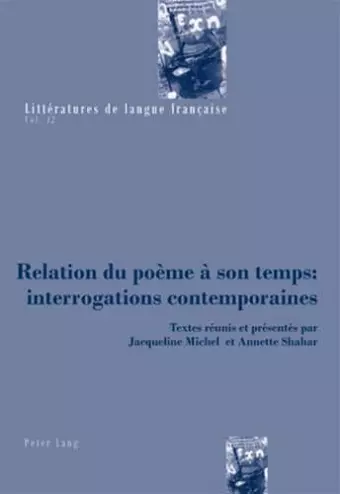 Relation Du Poème À Son Temps: Interrogations Contemporaines cover