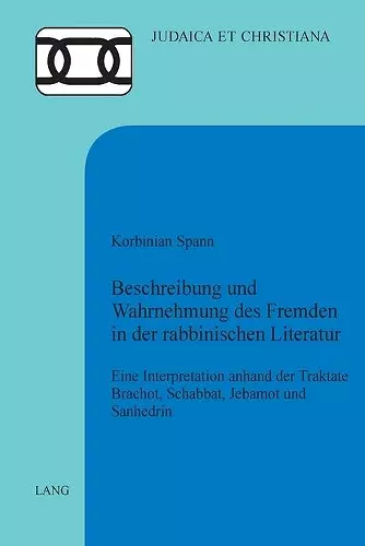 Beschreibung und Wahrnehmung des Fremden in der rabbinischen Literatur cover