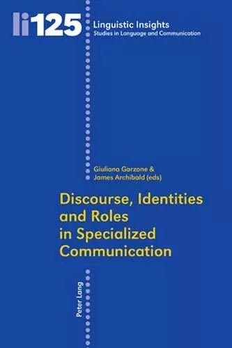 Discourse, Identities and Roles in Specialized Communication cover