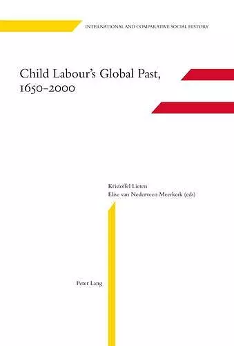 Child Labour’s Global Past, 1650-2000 cover