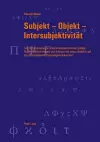 Subjekt - Objekt - Intersubjektivitaet cover