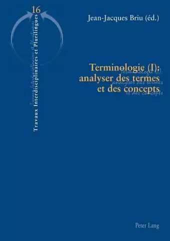 Terminologie (I): Analyser Des Termes Et Des Concepts cover