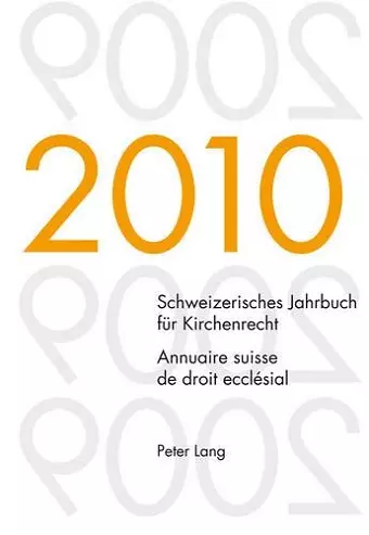 Schweizerisches Jahrbuch Fuer Kirchenrecht. Band 15 (2010)- Annuaire Suisse de Droit Ecclésial. Volume 15 (2010) cover