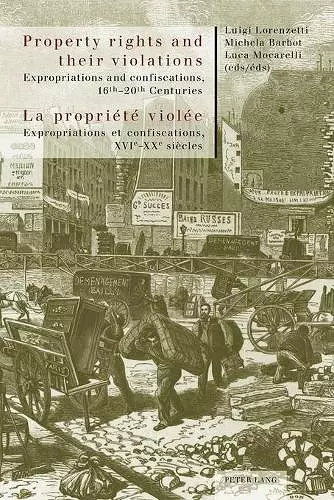 Property rights and their violations - La propriété violée cover