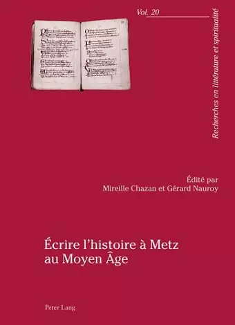 Écrire l'Histoire À Metz Au Moyen Âge cover