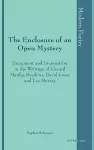 The Enclosure of an Open Mystery cover