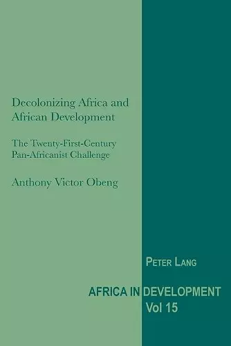 Decolonizing Africa and African Development cover