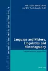 Language and History, Linguistics and Historiography cover