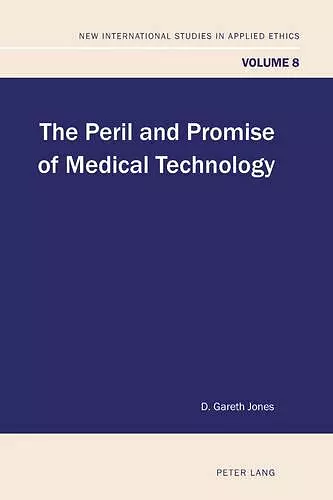 The Peril and Promise of Medical Technology cover