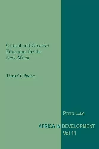 Critical and Creative Education for the New Africa cover