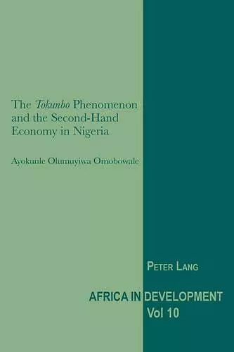 The «Tokunbo» Phenomenon and the Second-Hand Economy in Nigeria cover