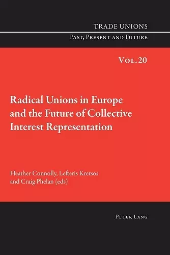 Radical Unions in Europe and the Future of Collective Interest Representation cover