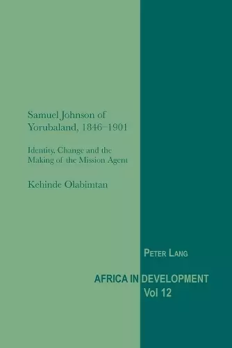 Samuel Johnson of Yorubaland, 1846-1901 cover